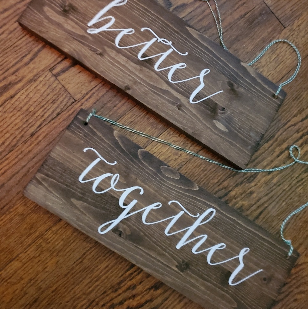 Better together wedding chair signs